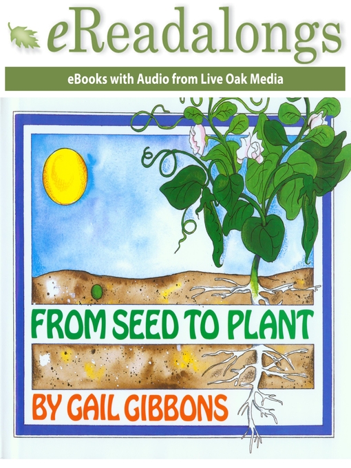 Title details for From Seed to Plant by Gail Gibbons - Wait list